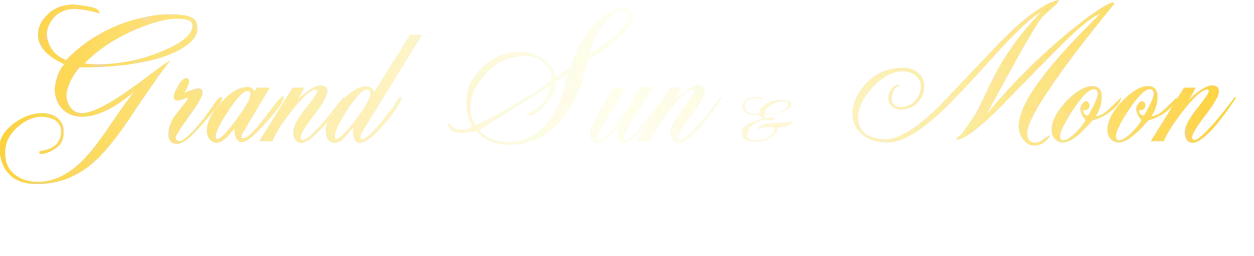 Grand Sun & Moonで特別な体験をご提供致します。